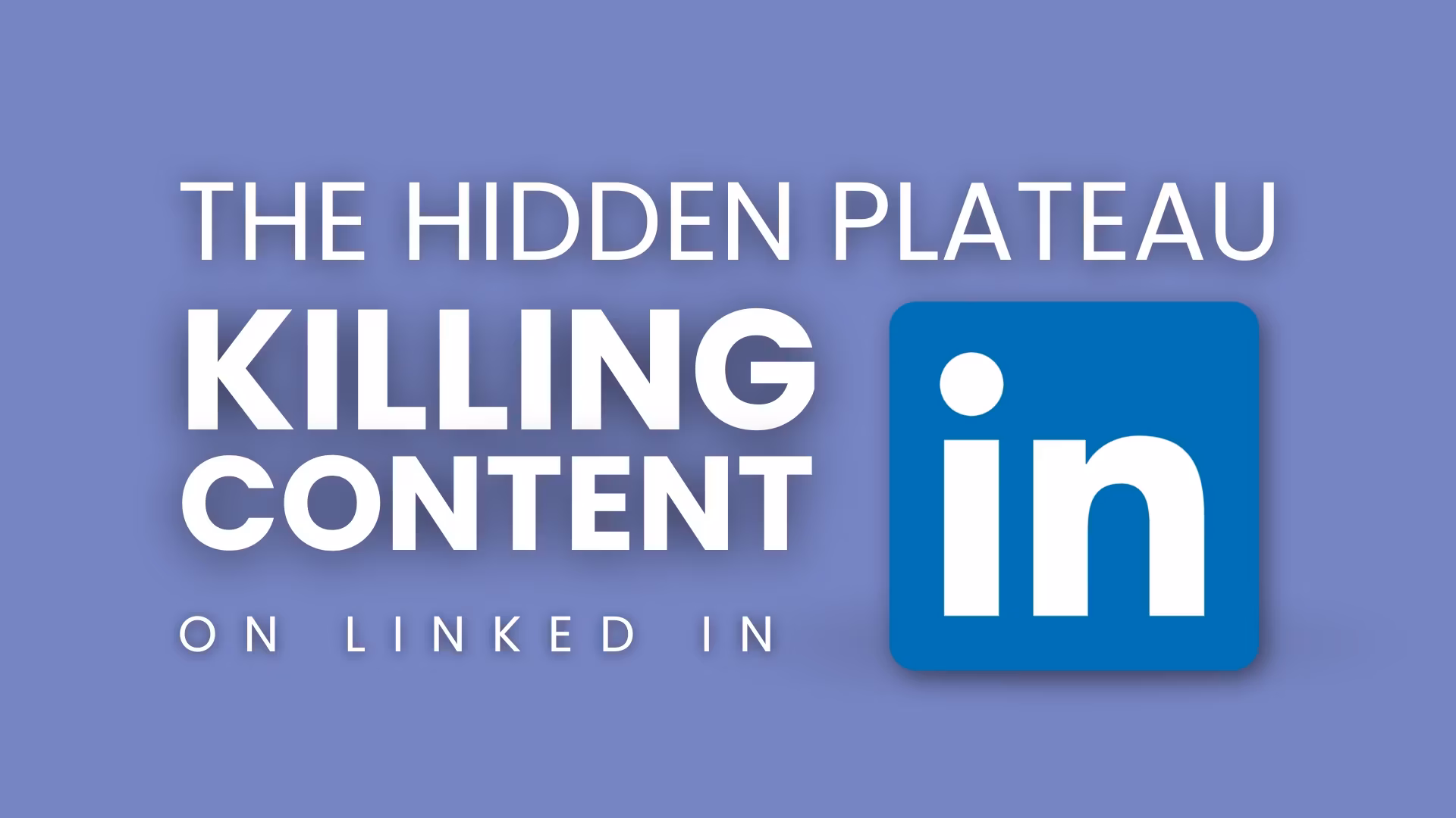 The Hidden Plateau Killing Founder Content on LinkedIn