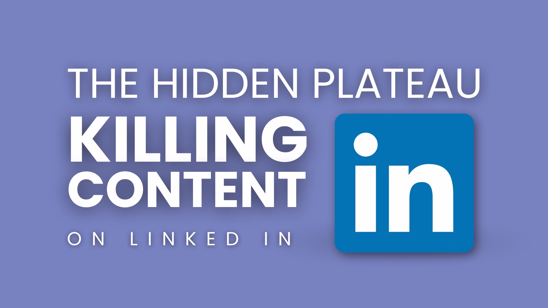 The Hidden Plateau Killing Founder Content on LinkedIn